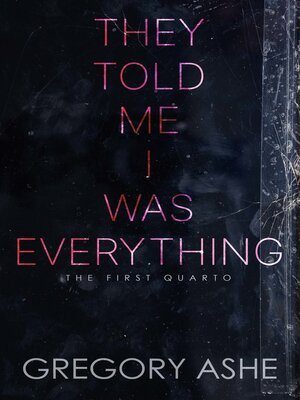 cover image of They Told Me I Was Everything